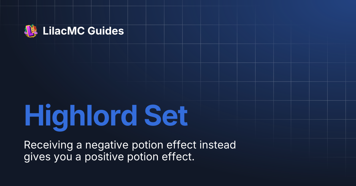 Highlord Set | LilacMC Guides